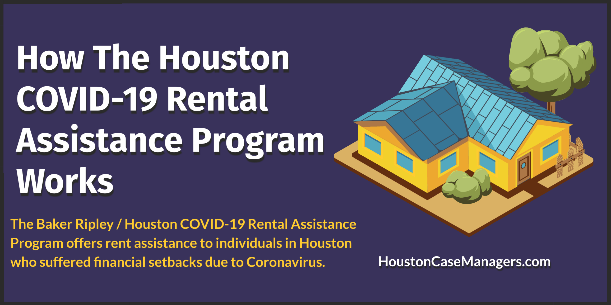 How The Houston COVID19 Rental Assistance Program Works (2021)