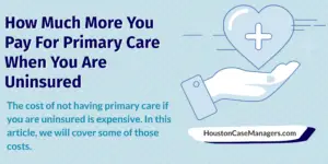 cost of primary care for the uninsured