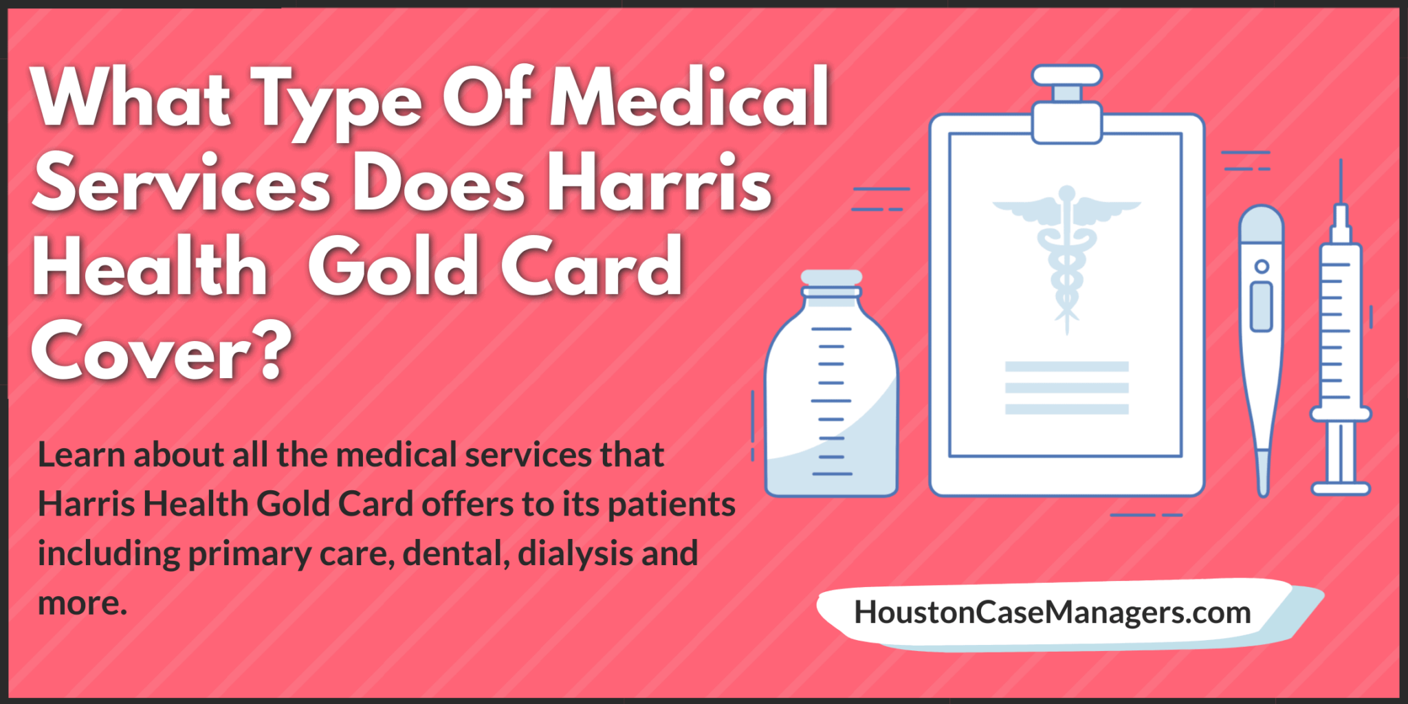 What medical services does the harris health gold card cover 