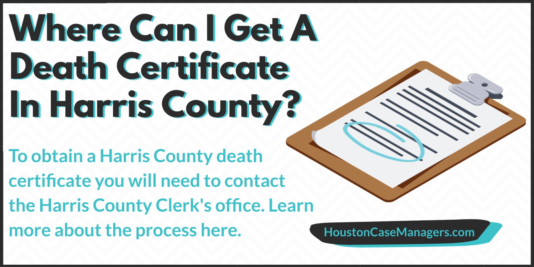 How To Obtain A Harris County Death Certificate (2022)