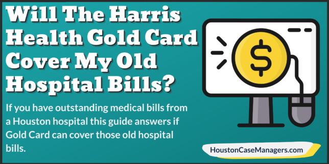 will gold card cover old hospital bills