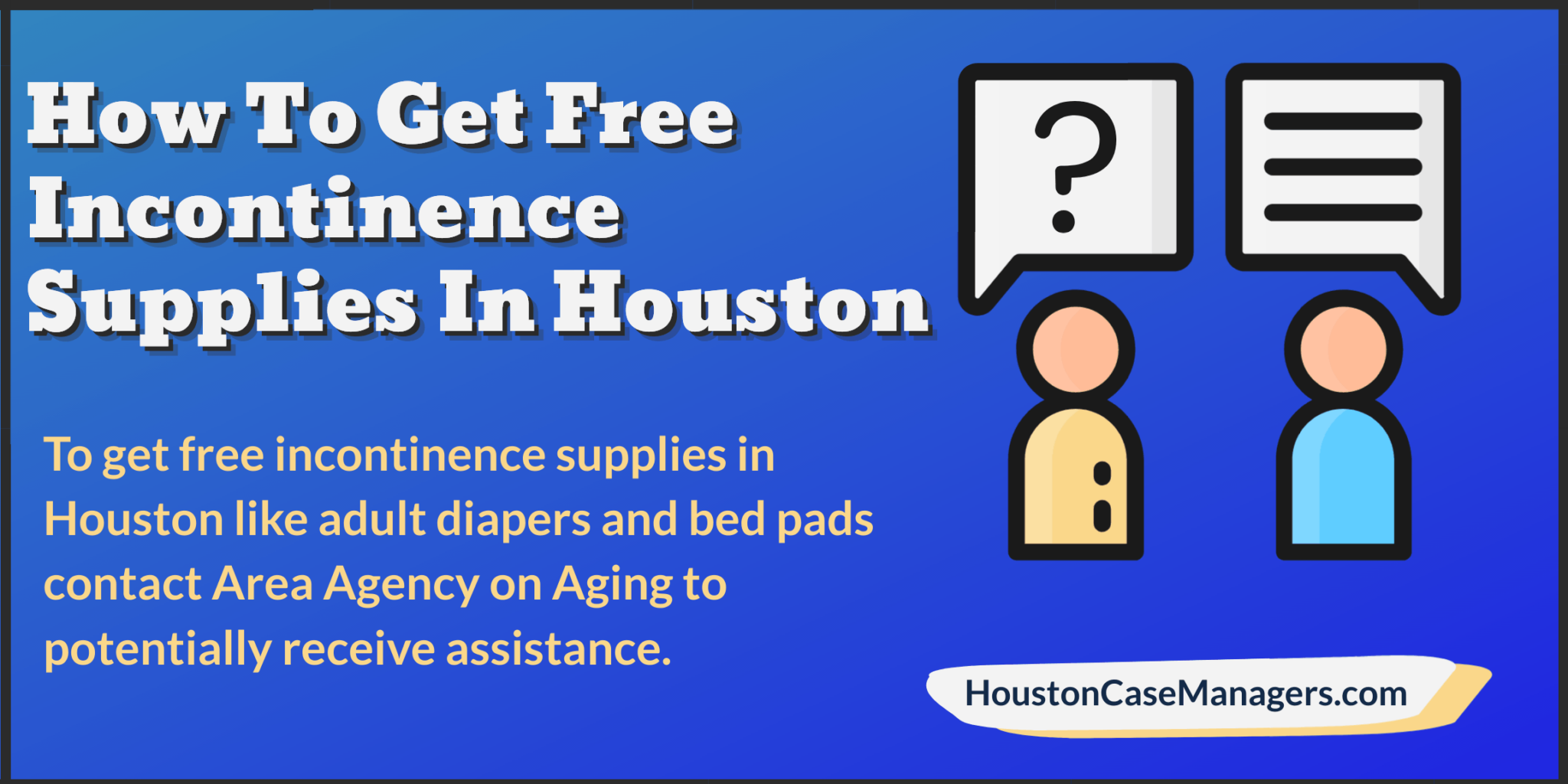 How To Get Free Incontinence Supplies In Houston