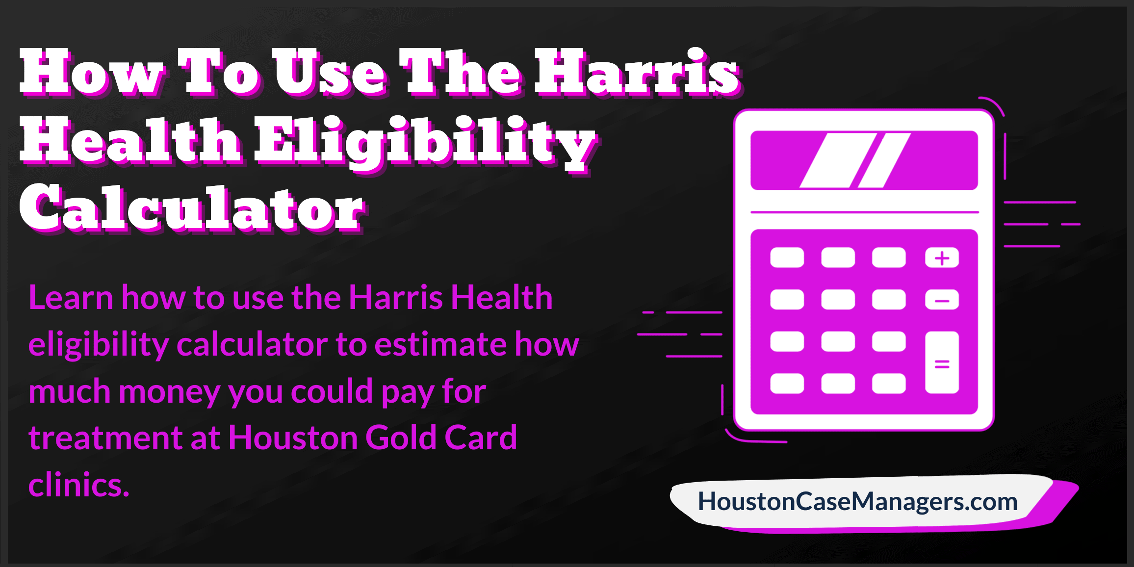 Harris Health Eligibility Calculator