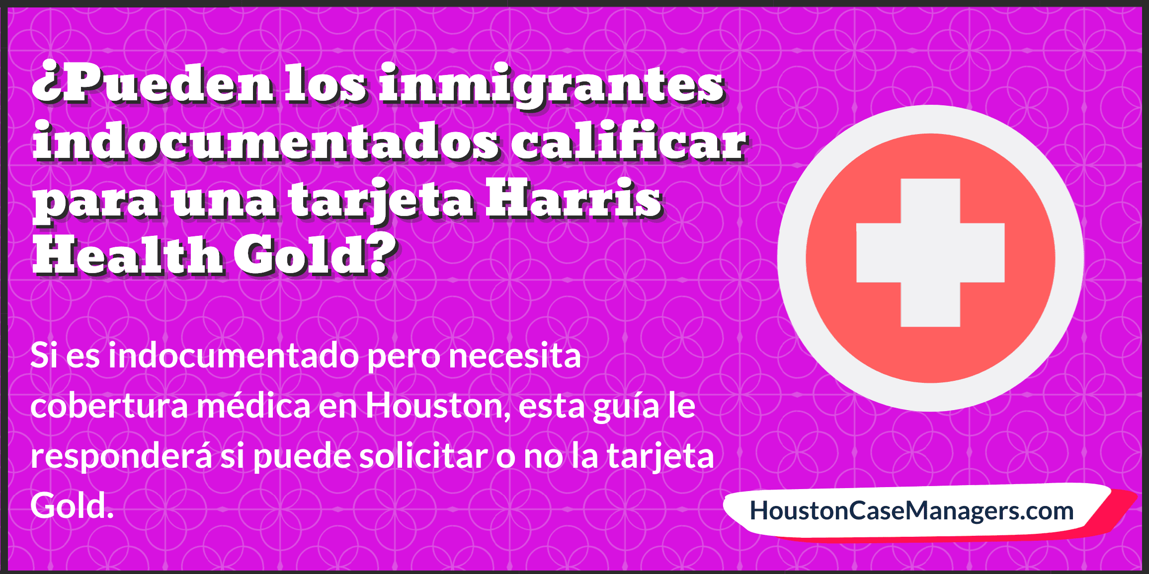 tarjeta de oro para inmigrantes indocumentados Houston