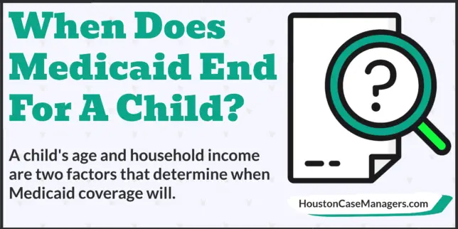 when does Medicaid end for a child