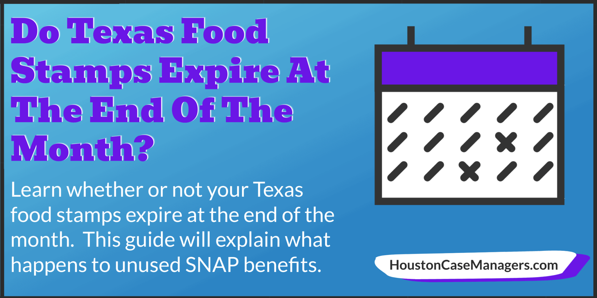 do-texas-food-stamps-expire-at-the-end-of-the-month