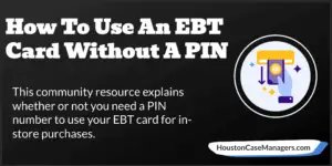 how to use an ebt card without PIN