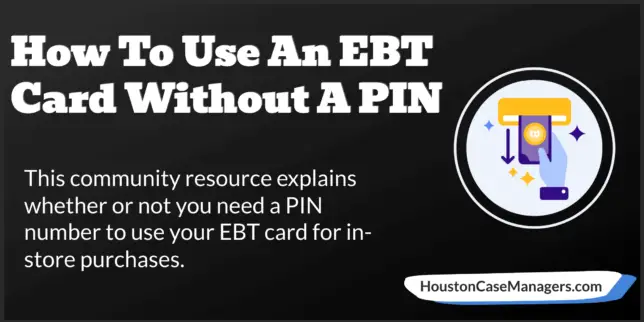 how to use an ebt card without PIN