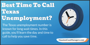 what is the best time to call texas unemployment
