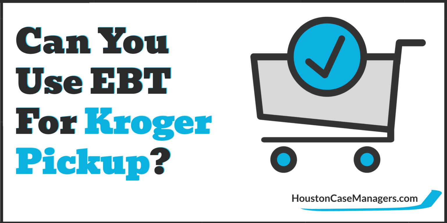 Can You Use EBT For Kroger Pickup?