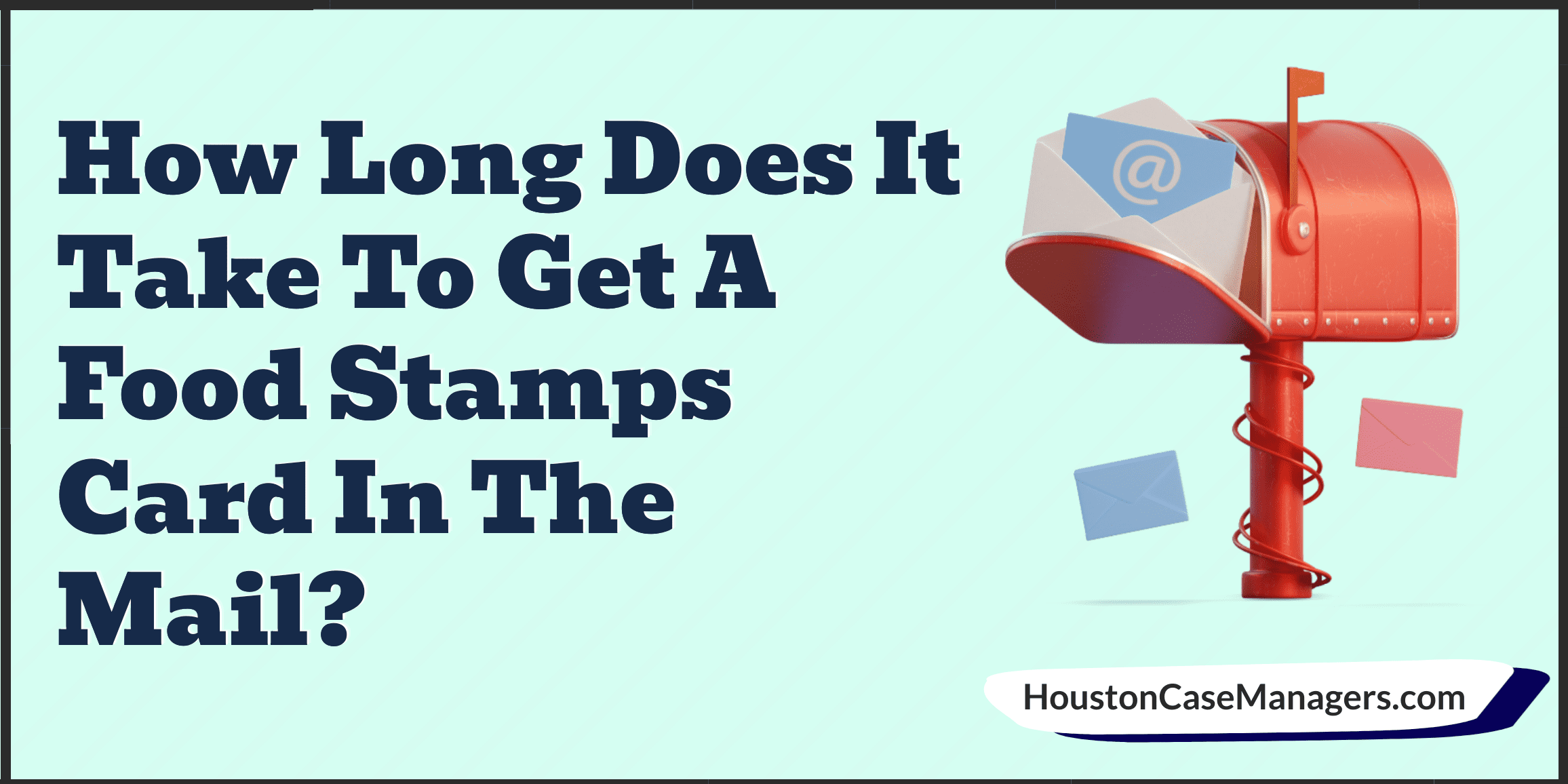 How Long Does It Take To Get A Food Stamps Card In The Mail?