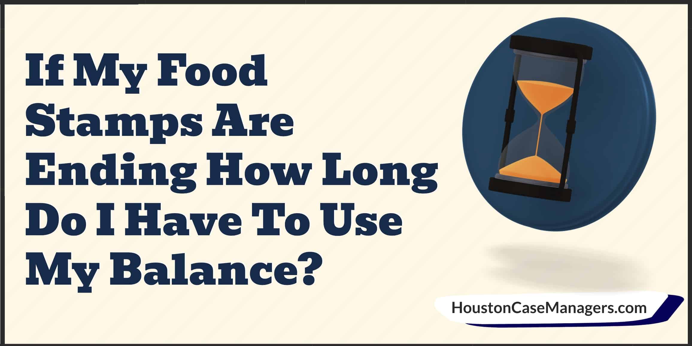 If My Food Stamps Are Ending How Long Do I Have To Use My Balance?