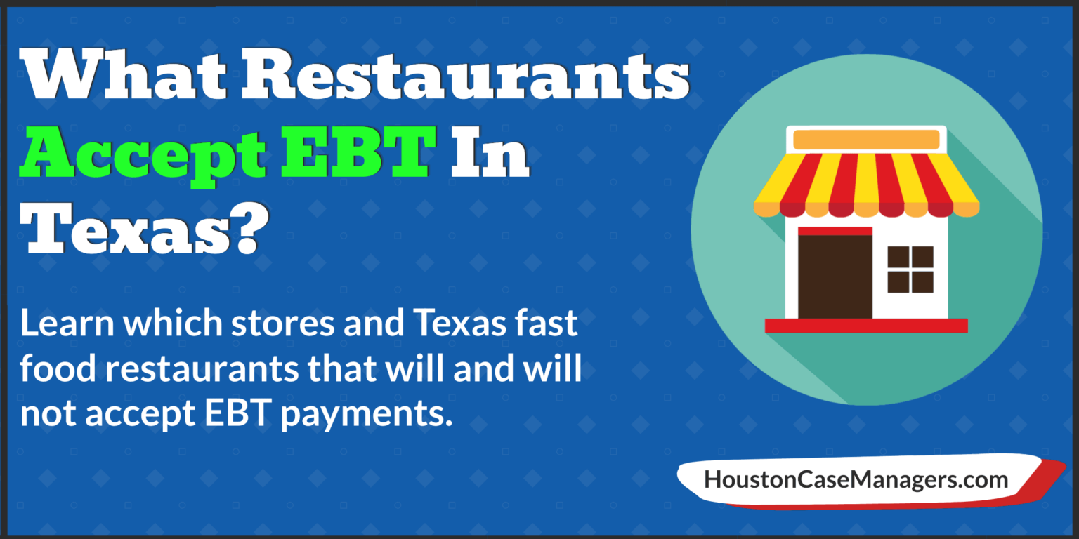 Restaurants That Accept EBT In Texas (Where To Use Your EBT Card)
