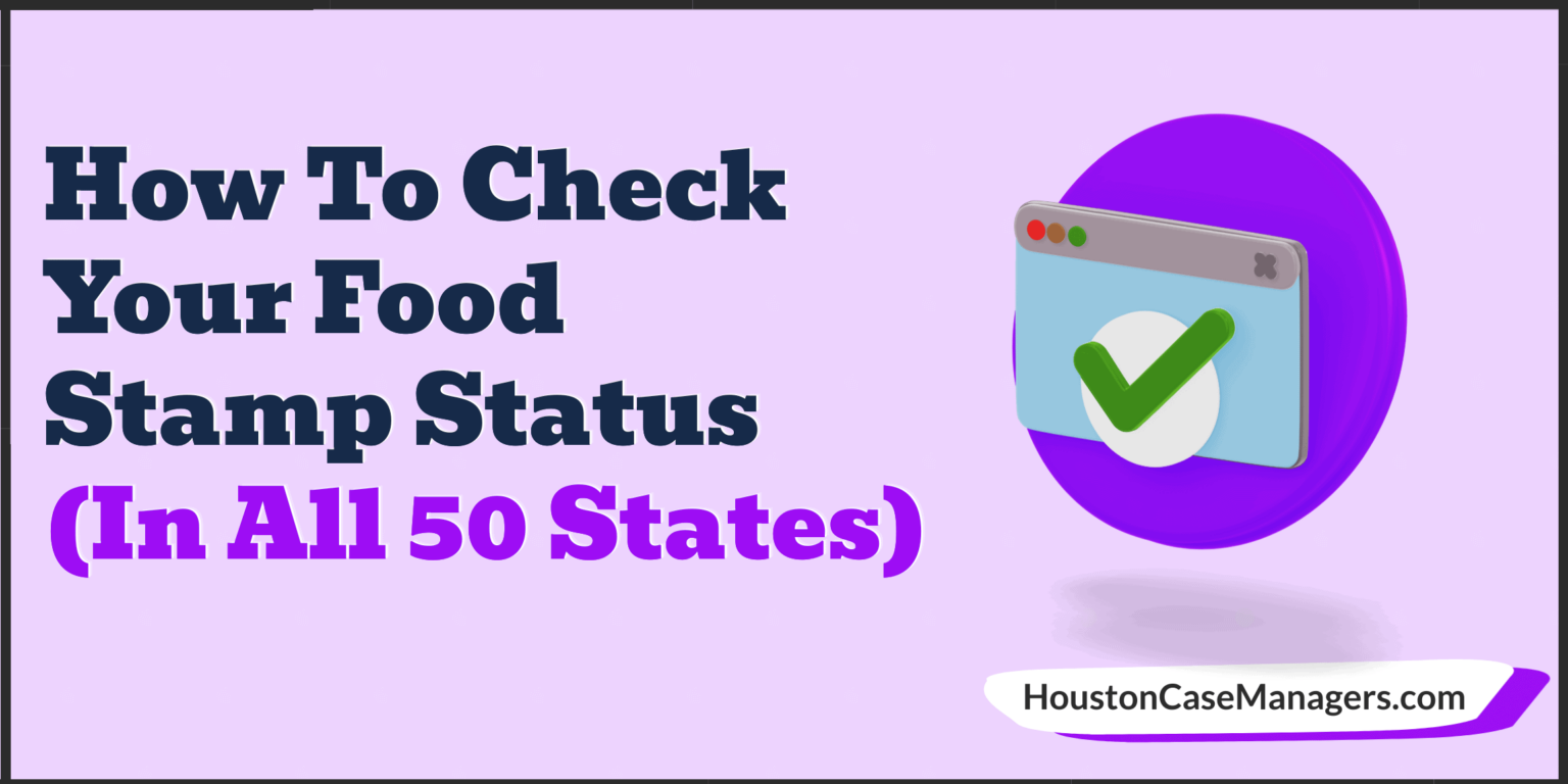 How To Check Your Food Stamp Status (In All 50 States)