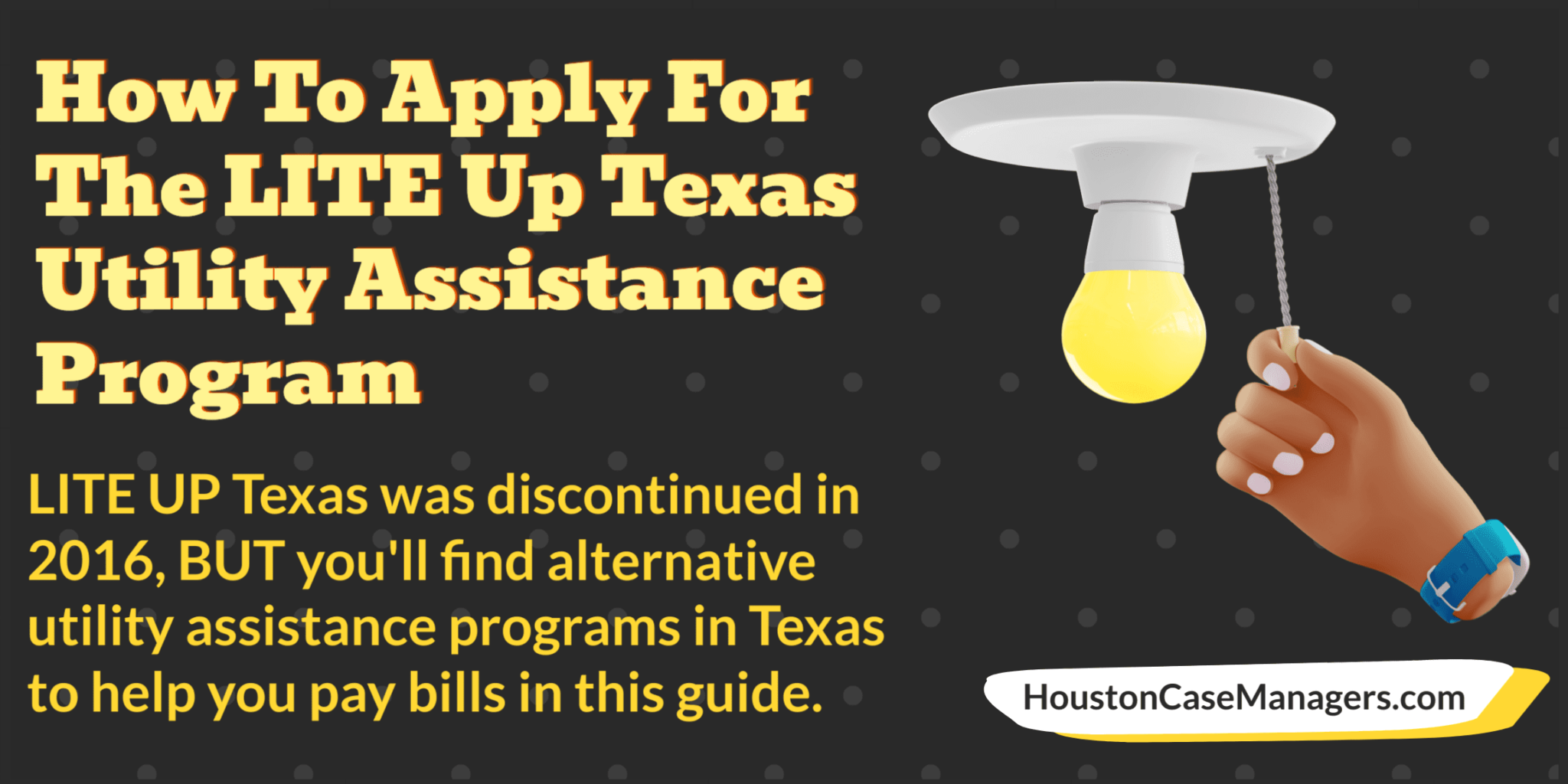 How To Apply For The LITE Up Texas Utility Assistance Program
