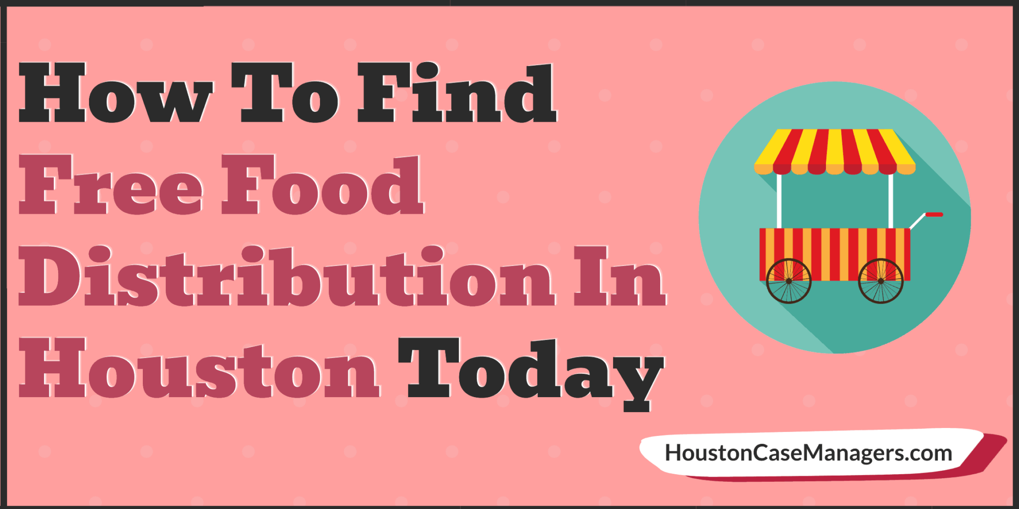 how-to-find-free-food-distribution-in-houston-today