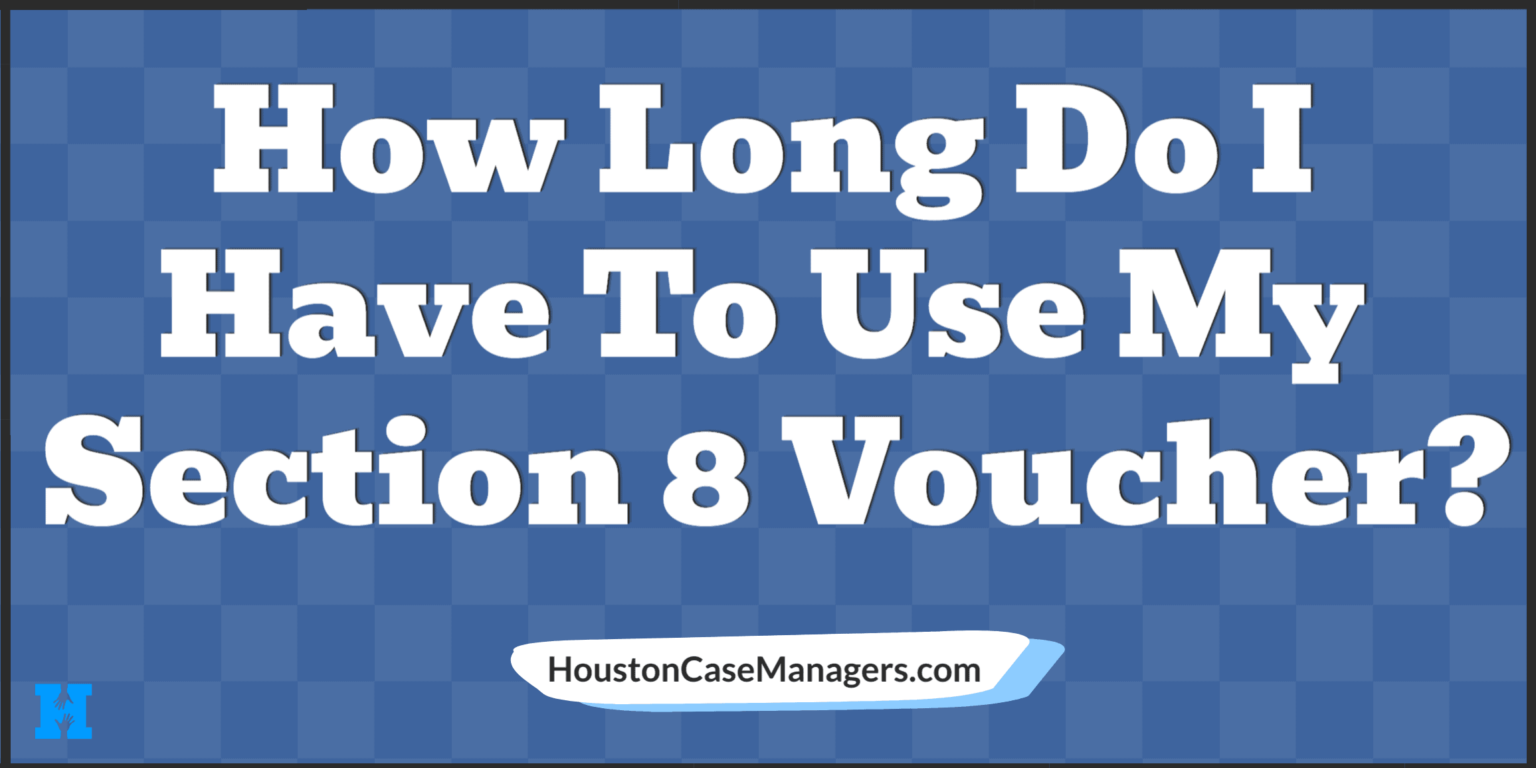 how-long-do-i-have-to-use-my-section-8-voucher