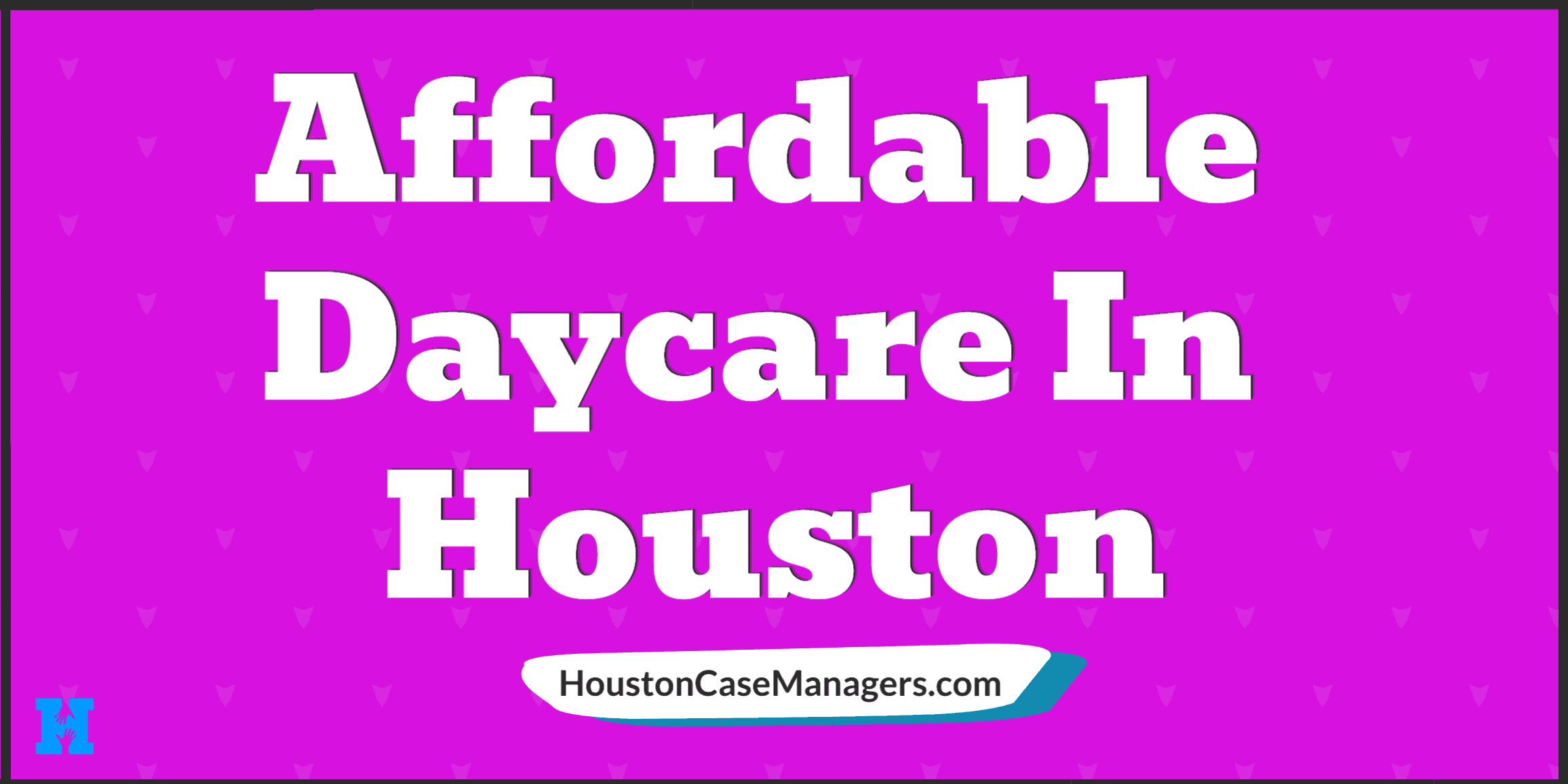 affordable daycare houston