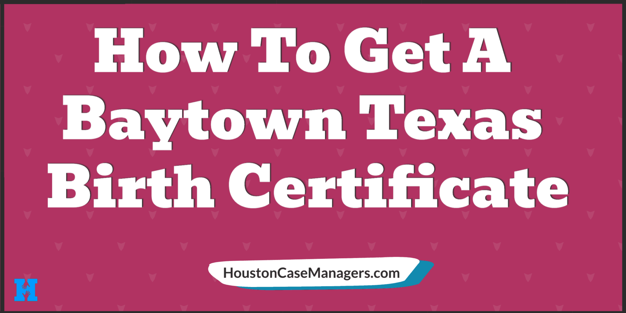 baytown-texas-birth-certificate-how-to-get-your-baytown-birth-records