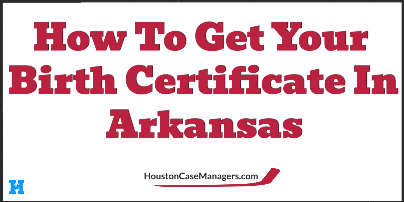 How To Get Your Birth Certificate In Arkansas