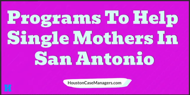 help single mothers San Antonio