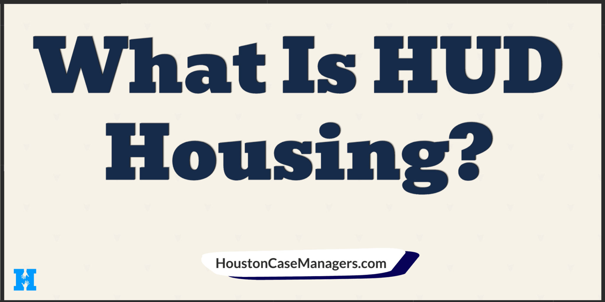 What Is Hud Housing Federal Housing Agency