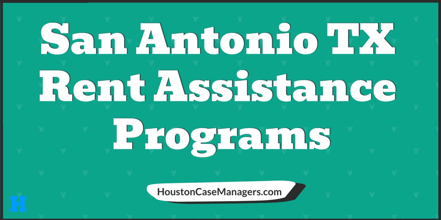 San Antonio Rental Assistance 14 Programs To Help You Pay Rent