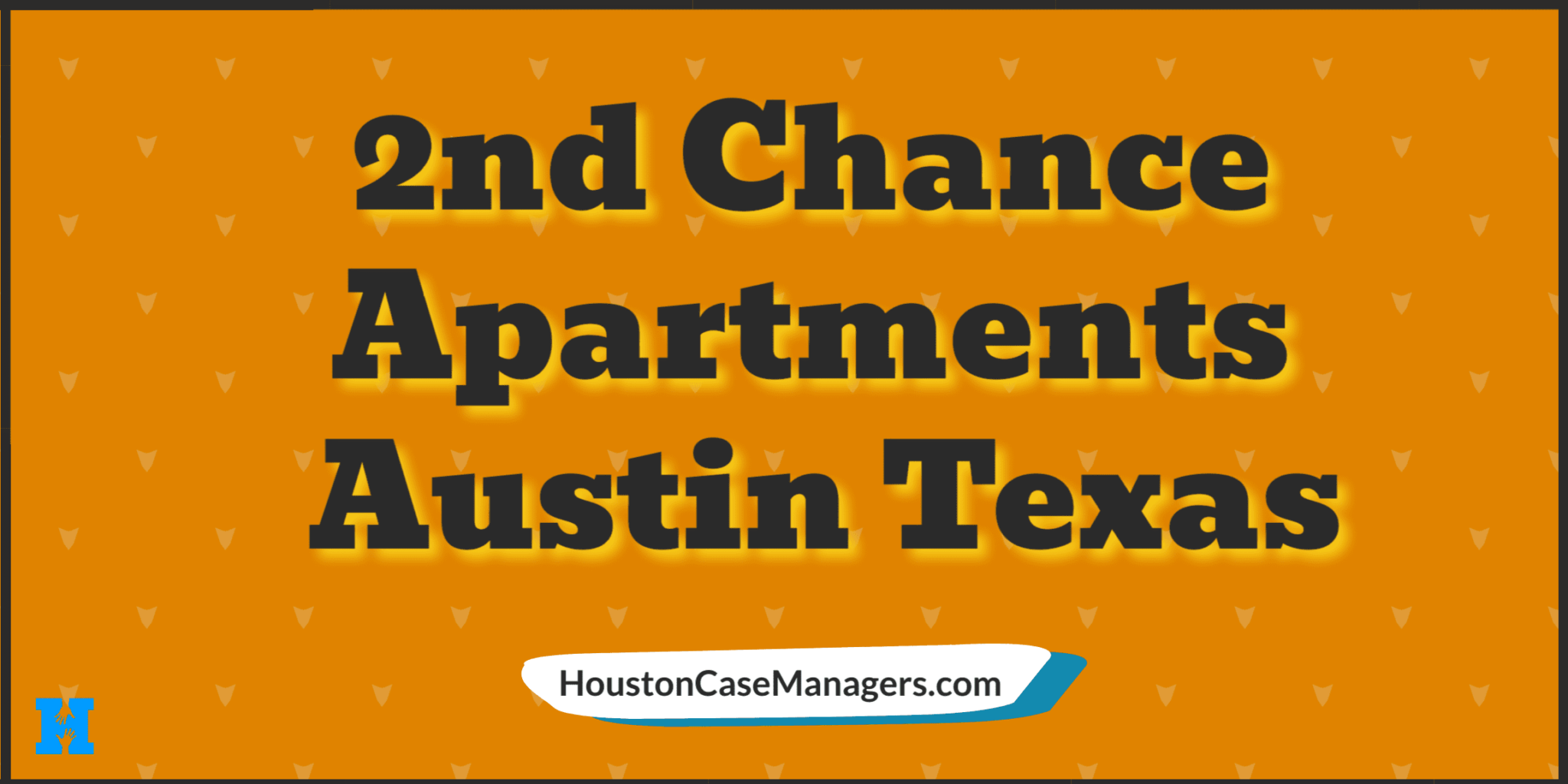 2nd Chance Apartment Locators Austin (Apartments That Accept Evictions)