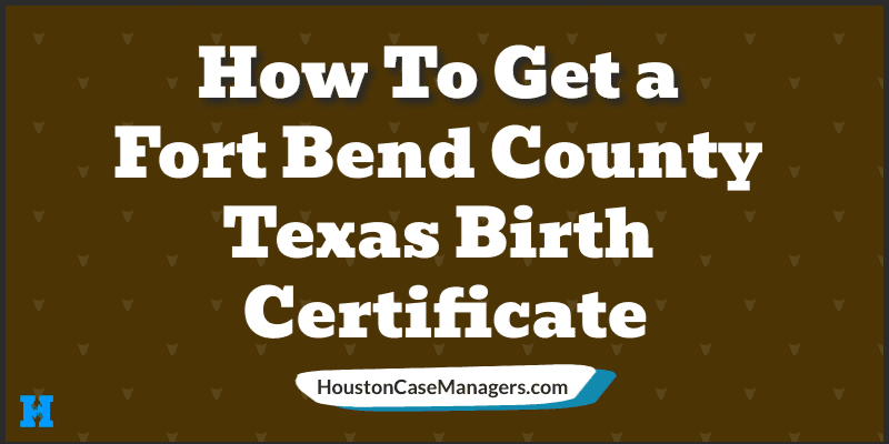 fort bend county birth certificate