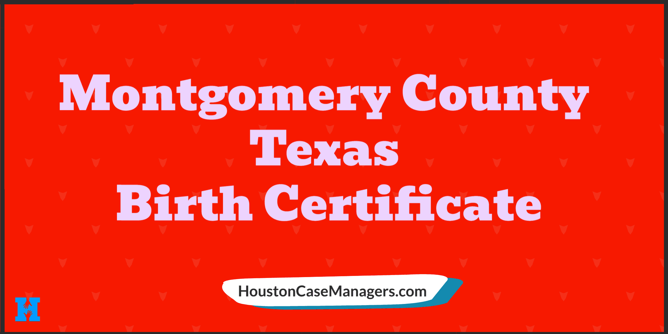 how-to-get-a-montgomery-county-texas-birth-certificate