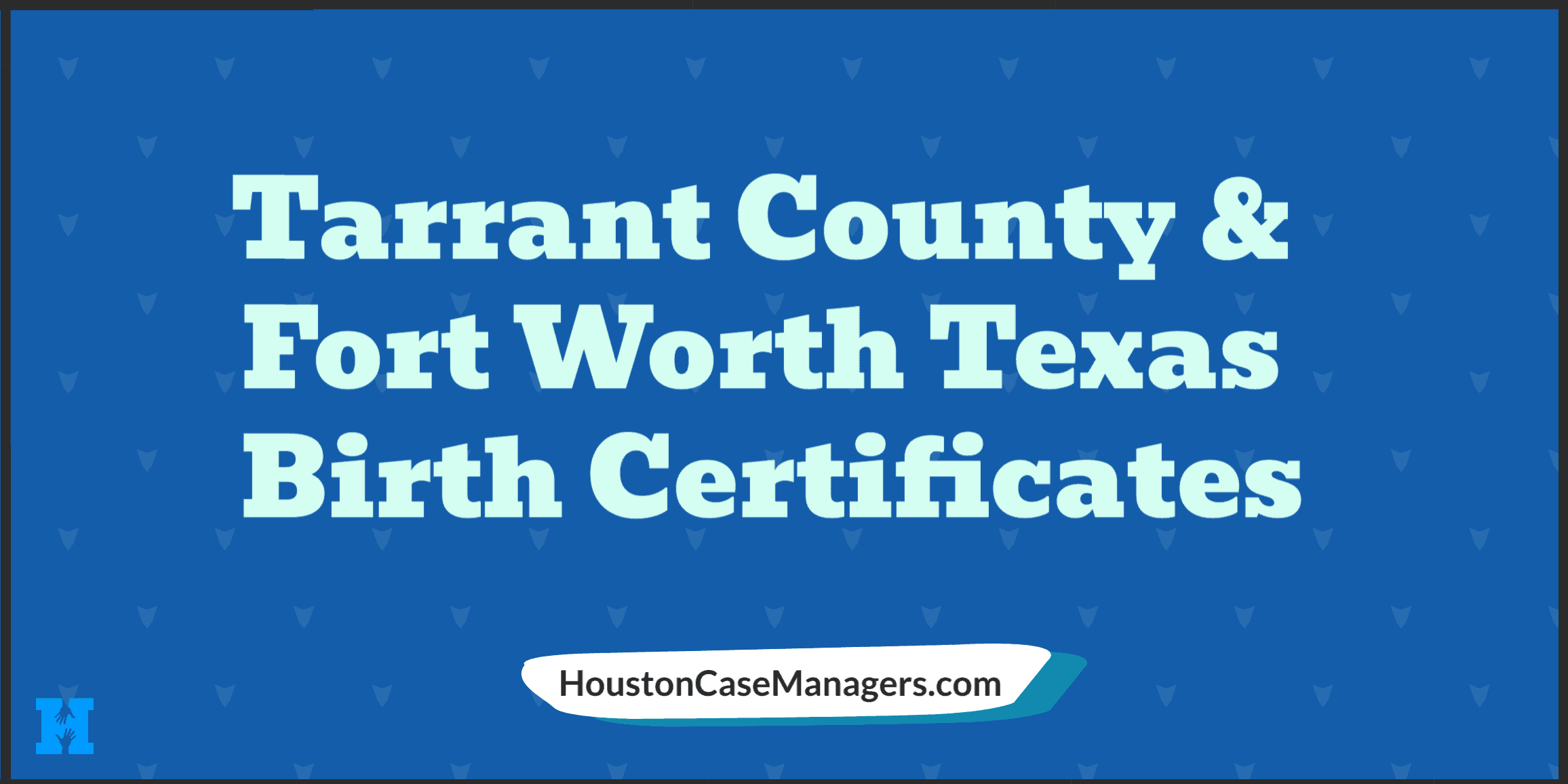 How To Get A Tarrant County Texas Birth Certificate