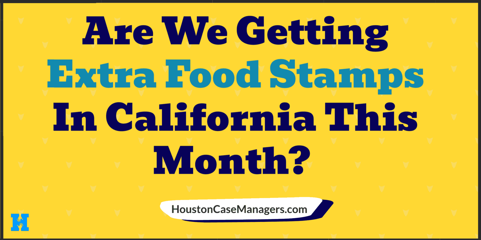 California Extra Food Stamps July 2022 (Deposit Dates For Extra SNAP)