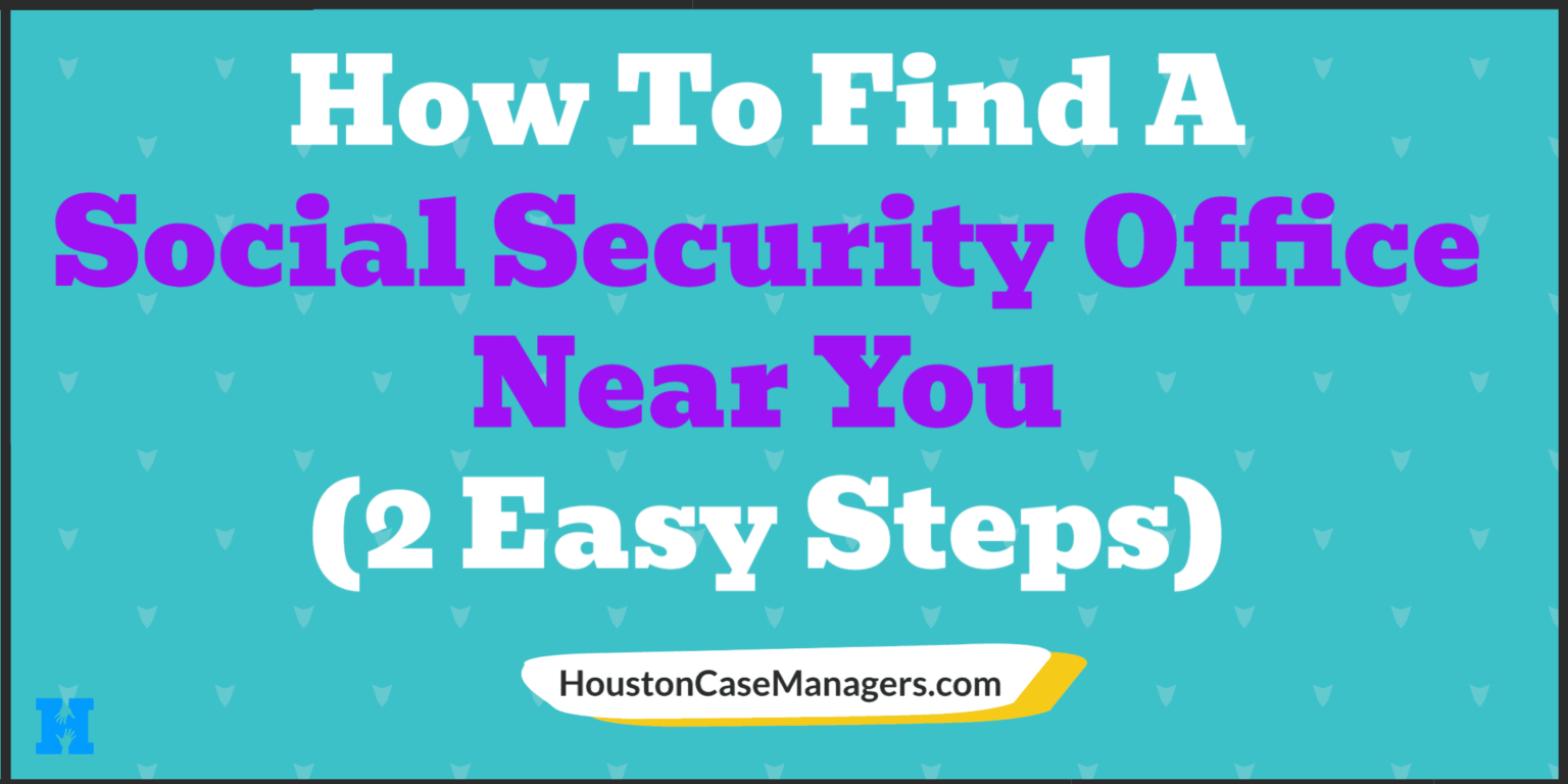 How To Find A Social Security Office Near You (2 Easy Steps)