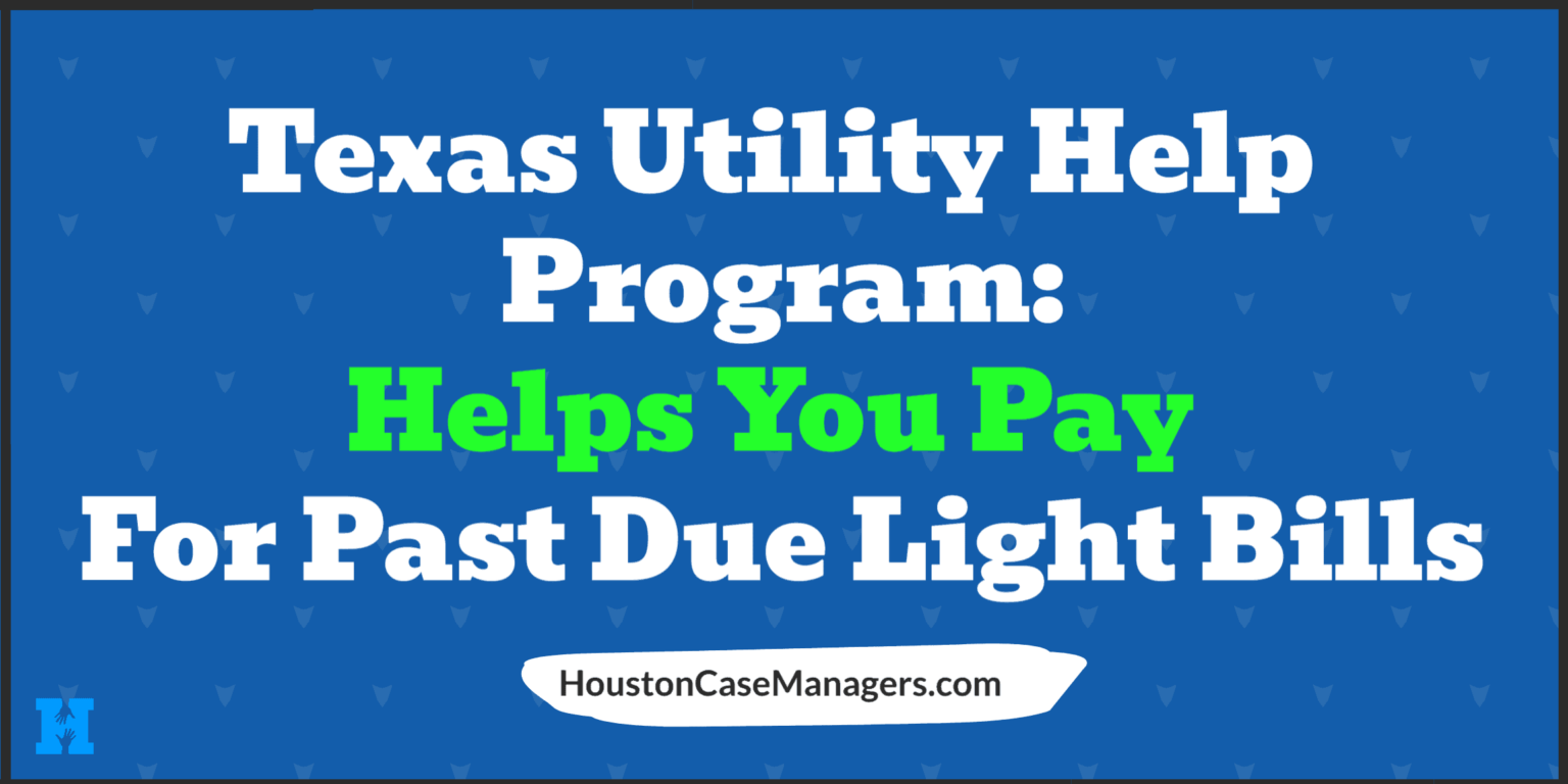 Texas Utility Help Program Up To 2400 In Assistance with Your Utility
