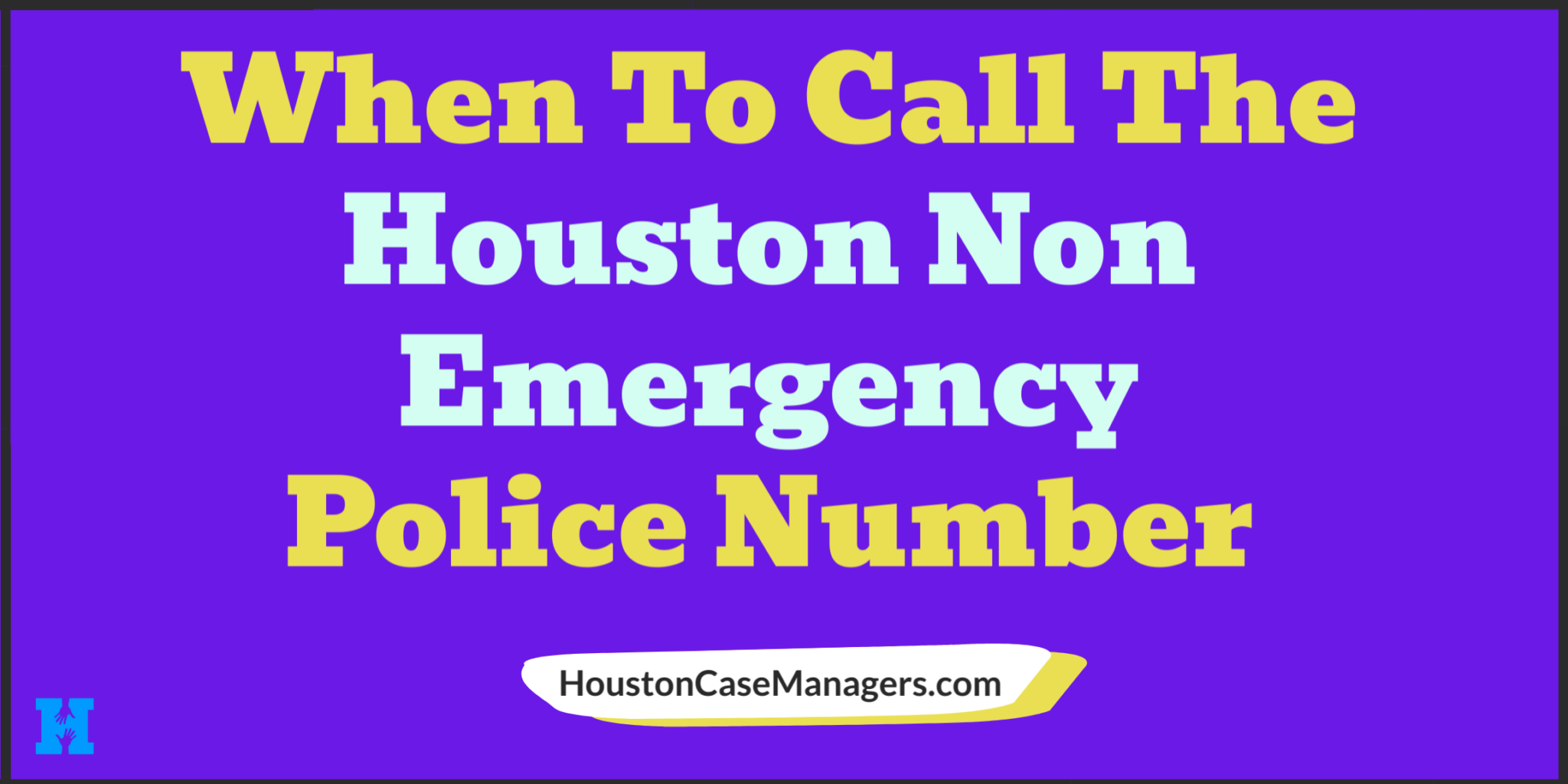 houston-s-non-emergency-police-number-9-reasons-to-use-it