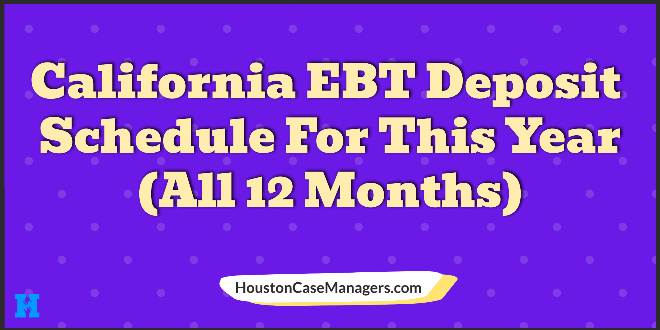 california ebt deposit schedule 2023