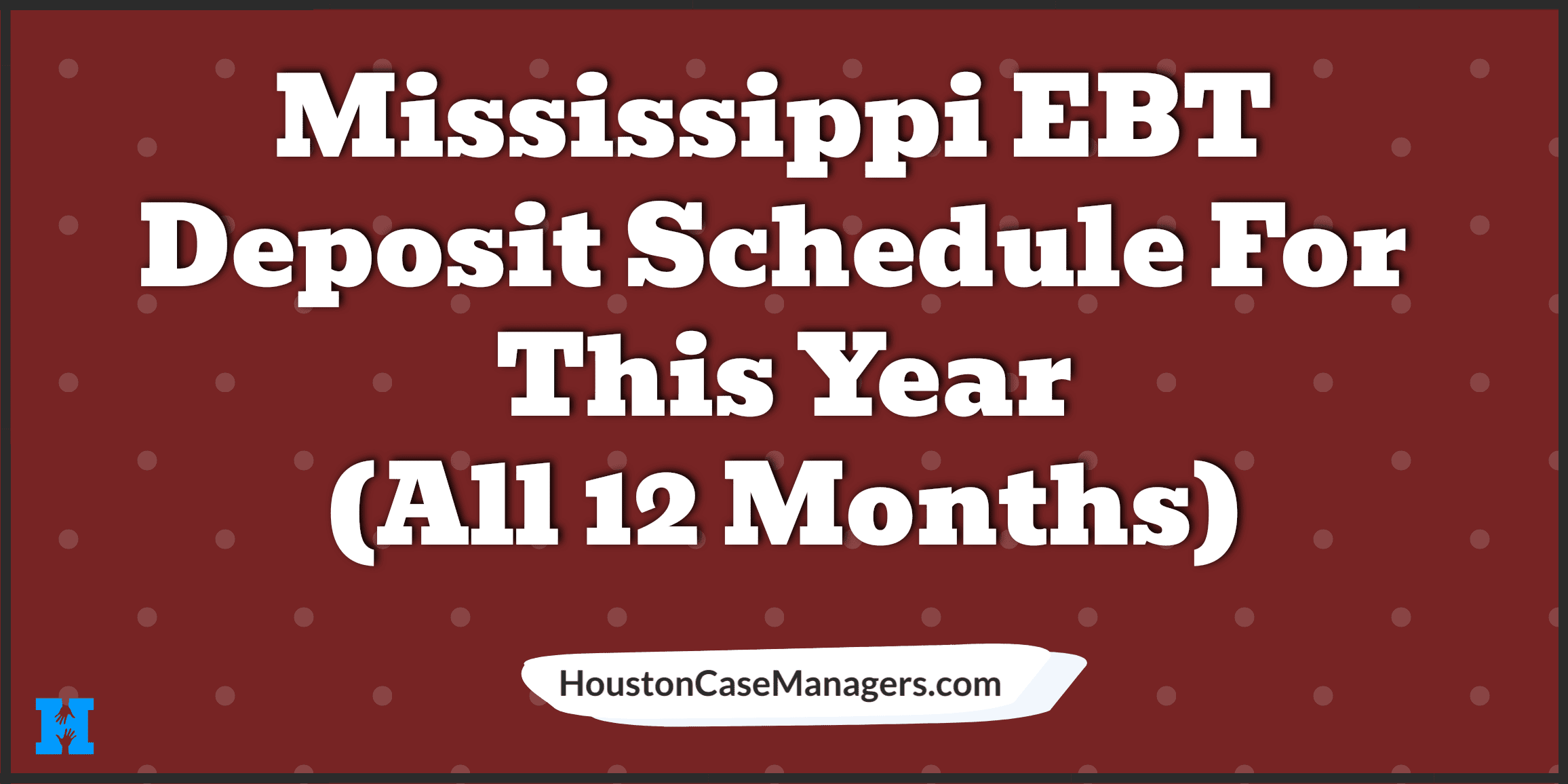 Mississippi EBT Deposit Schedule 2023