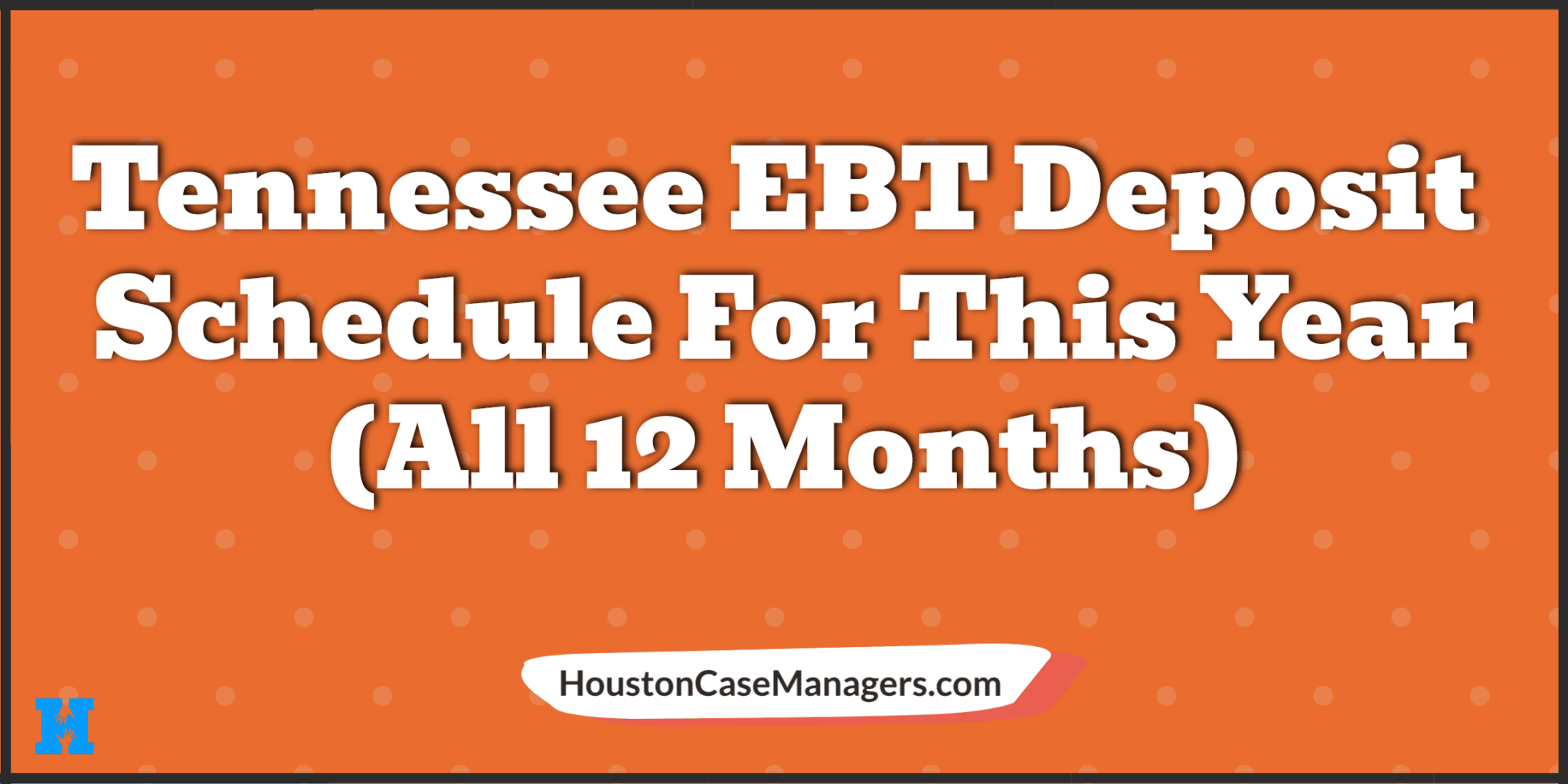 Tennessee EBT Deposit Schedule 2023