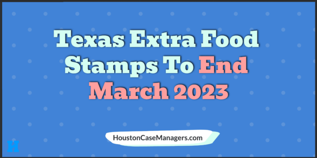 Texas Extra food stamps end March 2023