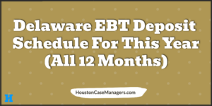 delaware ebt deposit schedule 2023