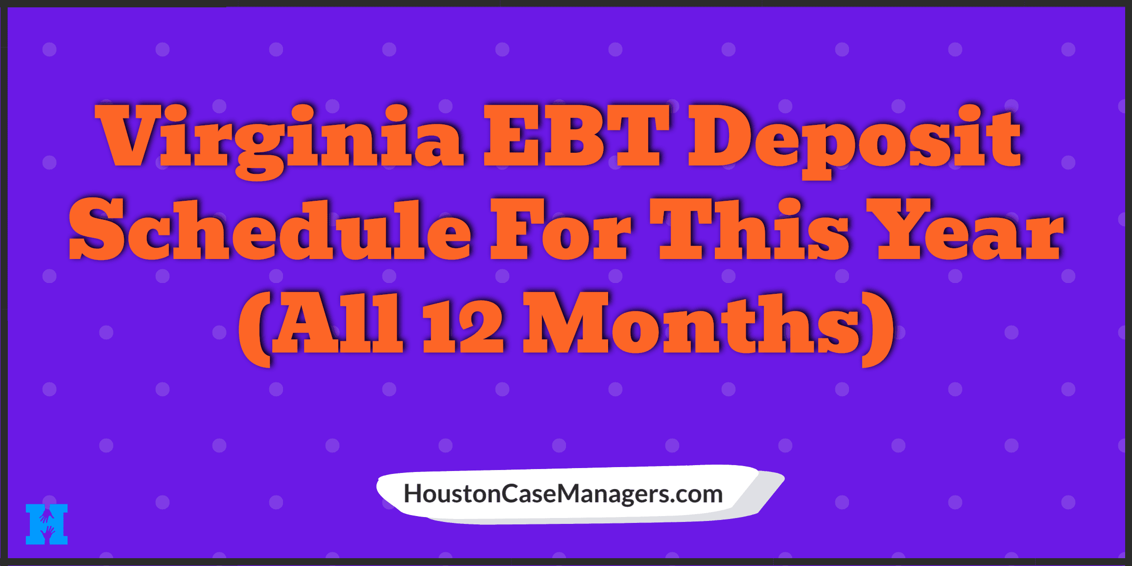 Virginia EBT Deposit Schedule 2023