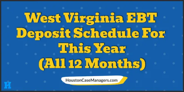 west virginia ebt deposit schedule 2023