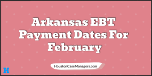 arkansas ebt payment dates