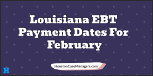 Louisiana EBT payment dates