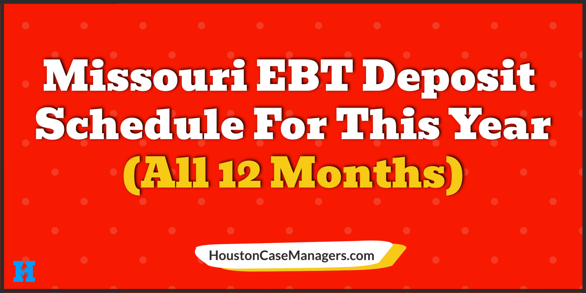 Missouri EBT Deposit Schedule 2023