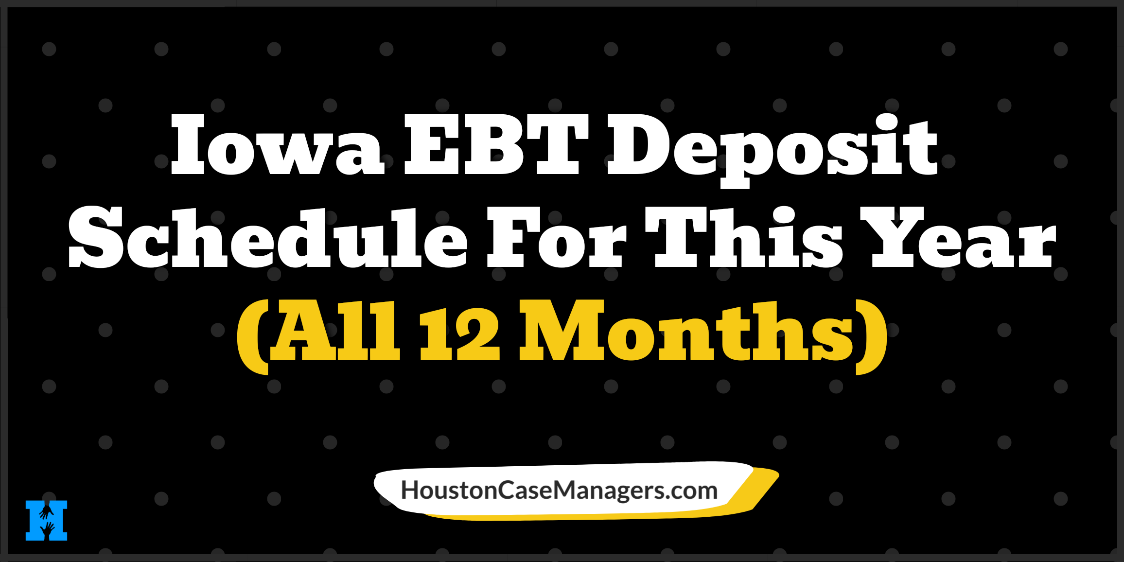 Iowa ebt deposit schedule 2023
