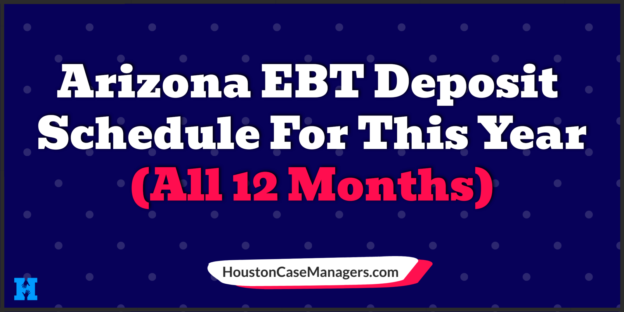 Arizona EBT Deposit Schedules 2023