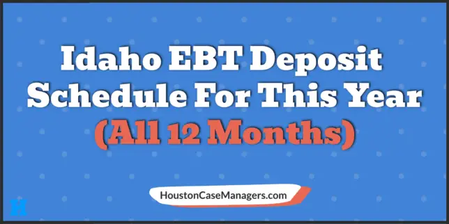 idaho ebt deposit schedule 2023