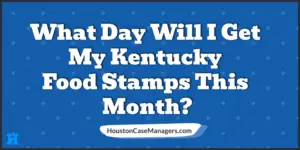 Kentucky food stamp deposit schedule this month