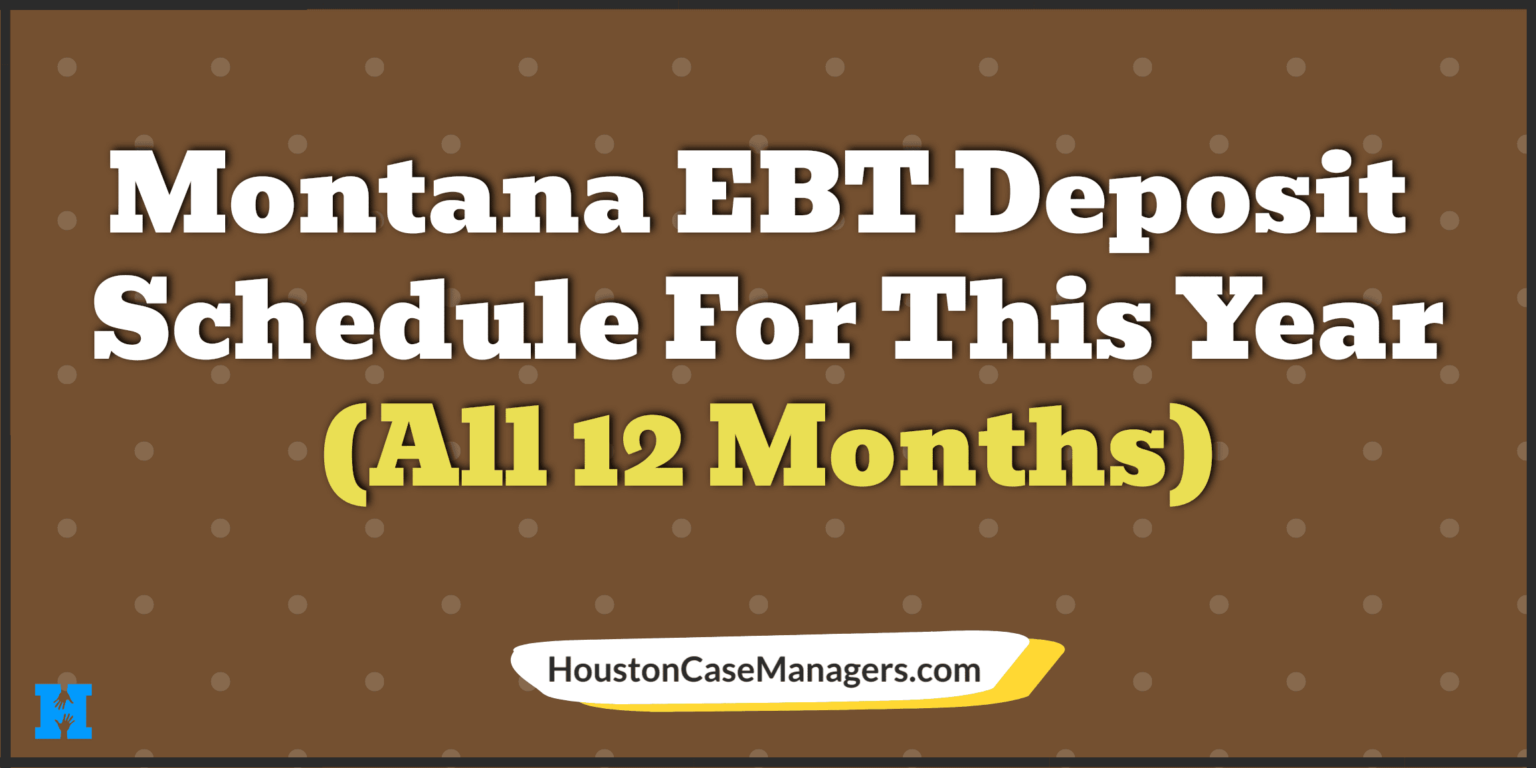 Montana EBT Deposit Schedule 2023